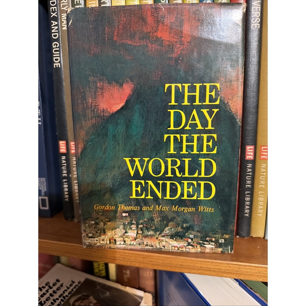 The Day the World Ended Book by Gordon Thomas and Max Morgan Witts HC (Rare)